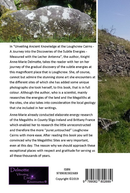 Back cover of book Unveiling Ancient Knowledge at the Loughcrew Cairns - A Journey into the Discoveries of the Subtle Energies - Measured with the Lecher Antenna