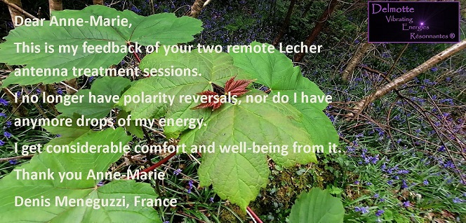 Testimoniial 2 remote Lecher antenna treatments Delmotvibres method